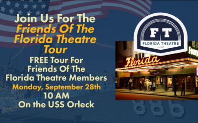 The Florida Theatre Member Event – USS Orleck Tour